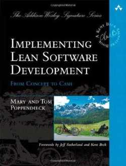 Implementing Lean Software Development: From Concept to Cash Cover